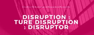 Disruption : Ture Disruption : Disruptor